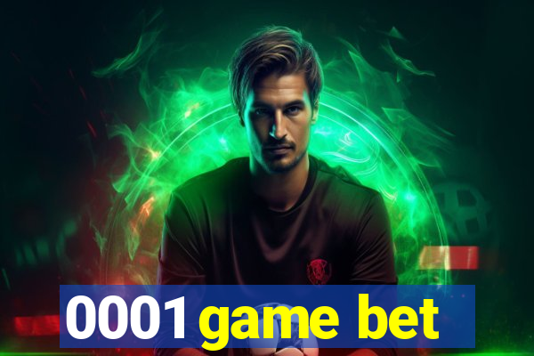 0001 game bet